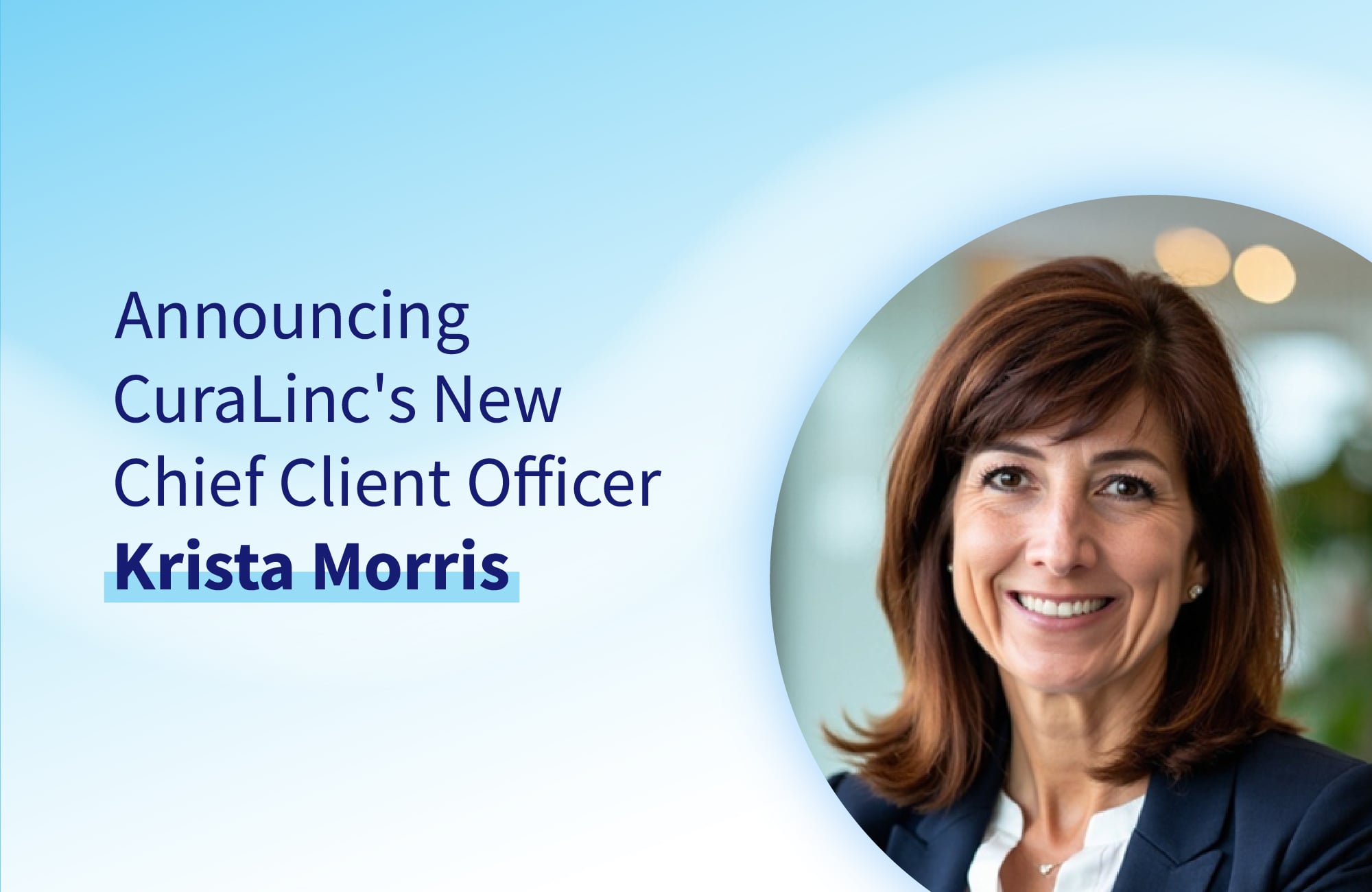 Krista Morris CuraLinc Chief Client Officer Announcement